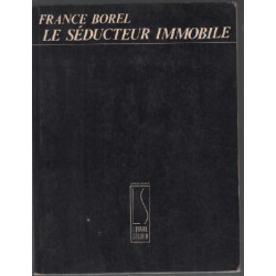 Le Séducteur immobile