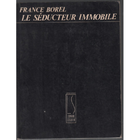 Le Séducteur immobile