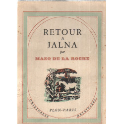 Retour a jalna/ frontispice de jean pichard / EO de la traduction...