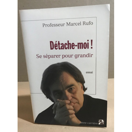 Détache moi ! Se separer pour grandir