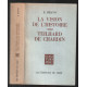 La vision de l'histoire chez Teilhard de Chardin