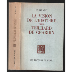 La vision de l'histoire chez Teilhard de Chardin