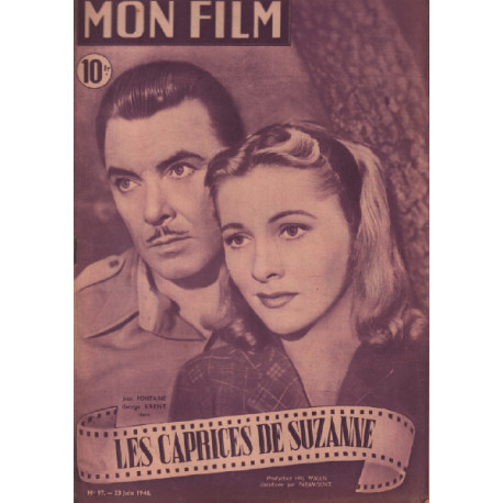 Le caprices de suzanne / revue mon film n° 97 joan fontaine george...