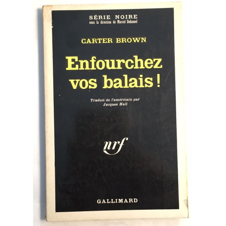 Enfourchez vos balais (série noire)