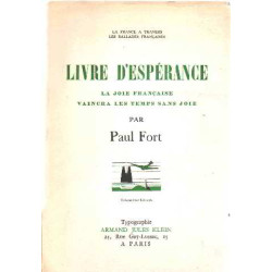Livre d'esperance / la joie française vaincra les temps sans joie