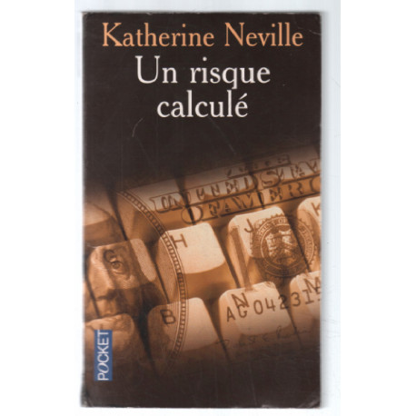 Un risque calculé