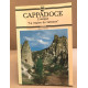 Cappadoce l'unique 'la region de göreme'