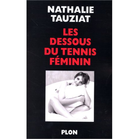 Les Dessous du tennis féminin