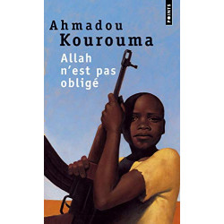 Allah n'est pas obligé - Prix Renaudot et Prix Goncourt des...