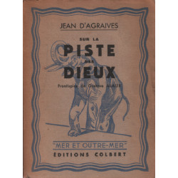 Sur la piste des dieux / frontispice de gustave alaux