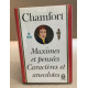 Maximes et pensées caractères et anecdotes