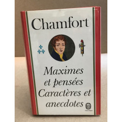 Maximes et pensées caractères et anecdotes