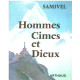 HOMMES CIMES ET DIEUX. Les grandes mythologies de l'altitude et la...