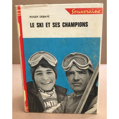 Le ski et ses champions