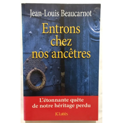 Entrons chez nos ancêtres