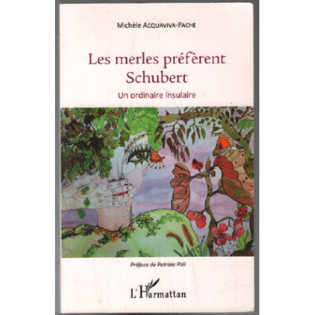 Les merles préfèrent Schubert