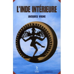 L'Inde intérieure : Aspects du yoga de l'hindouisme et du bouddhisme