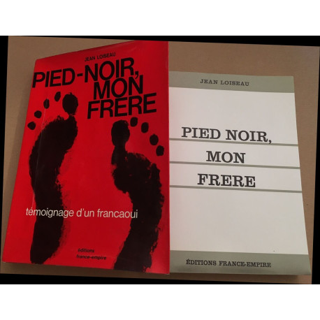Pied-noir mon frère : témoignage d' un francaoui