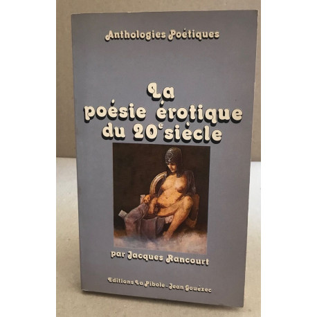 La Poésie érotique du vingtième siècle
