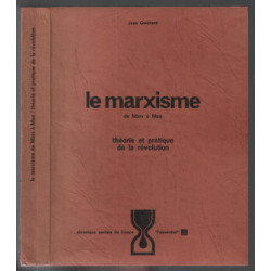 Le marxisme / theorie et pratique de la revolution