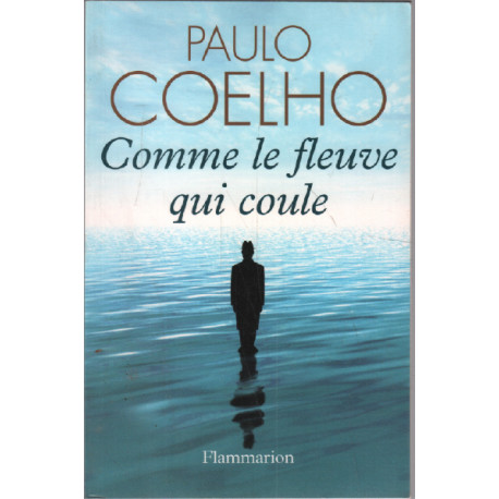 Comme le fleuve qui coule : Récits 1998-2005