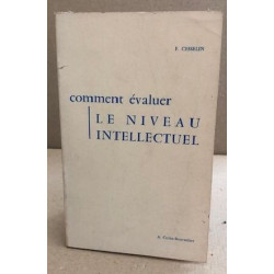 Comment évaluer le niveau intellectuel