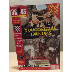 39-45 magazine n° 76 / yougoslavie 1941-1945