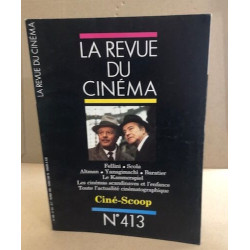 La revue du cinéma cine scoop n° 413