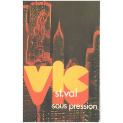 Vic saint val sous pression