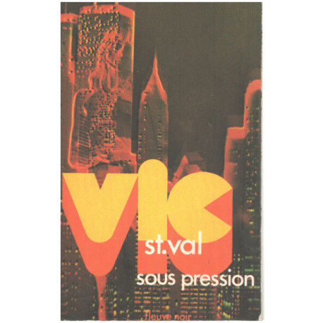 Vic saint val sous pression