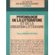 Psychologie de la littérature et de la création littéraire