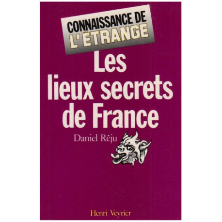 Les lieux secrets de France