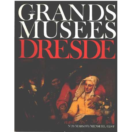 Le monde des grands musées n° 28 / dresde
