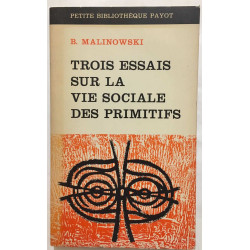 Trois essais sur la vie sociale des primitifs