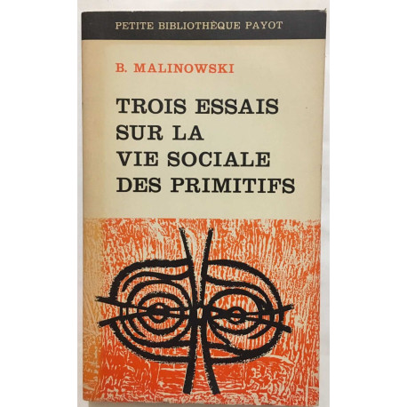 Trois essais sur la vie sociale des primitifs