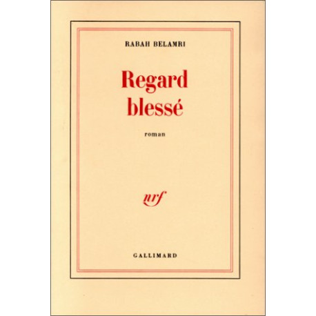 Regard blessé