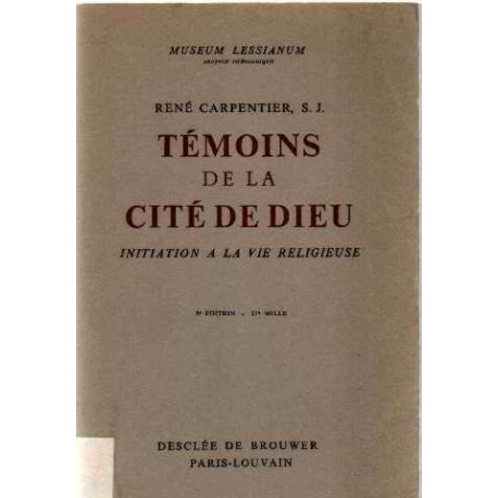 Temoins de la cite de dieu/ initiation à la vie religieuse