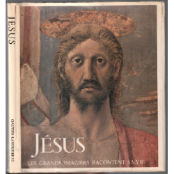 Jésus les grands imagiers racontent sa vie