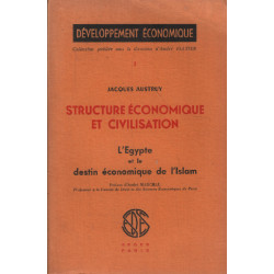 Structure economique et civilisation / l'egypte et le destin...