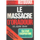 Revue historama n° 276 / le massacre d'oradour 10 juin 1944