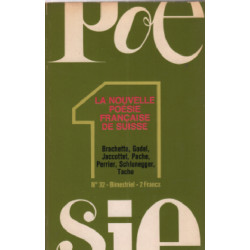 Poésie n° 32 / la nouvelle poésie française de suisse