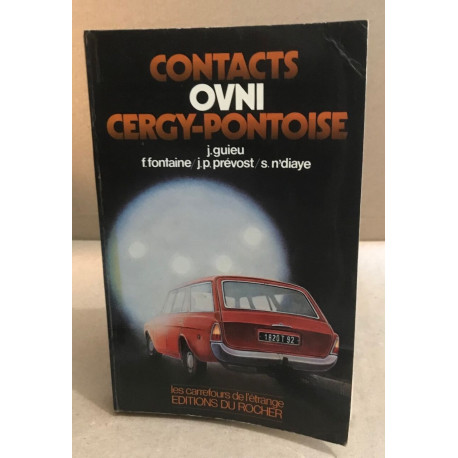 Contacts OVNI [objets volants non identifies] a cergy-pontoise