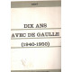 Dix ans avec de gaulle 1940-1950