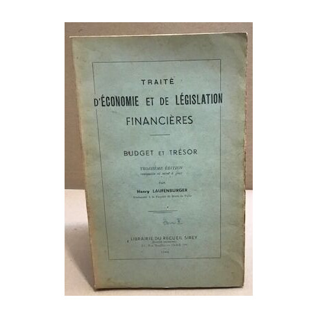 Traité d'économie et de législation financières / budget et tresor