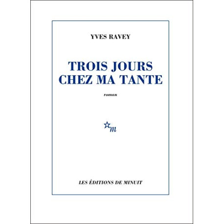 TROIS JOURS CHEZ MA TANTE