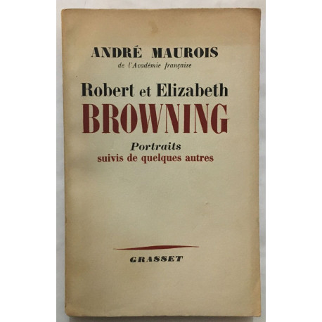 Robert et Elisabeth Browning : portraits (suivis de quelques autres)