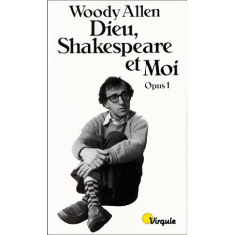Dieu Shakespeare et moi : Opus 1