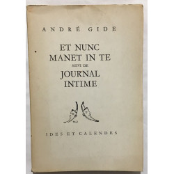 Et Nunc Manet in Te (suivi de journal intime)
