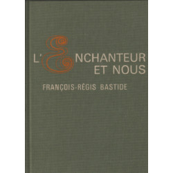 L'enchanteur et nous