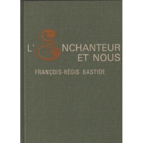 L'enchanteur et nous